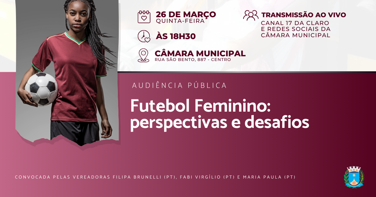 Câmara realiza Audiência Pública sobre futebol feminino em Araraquara