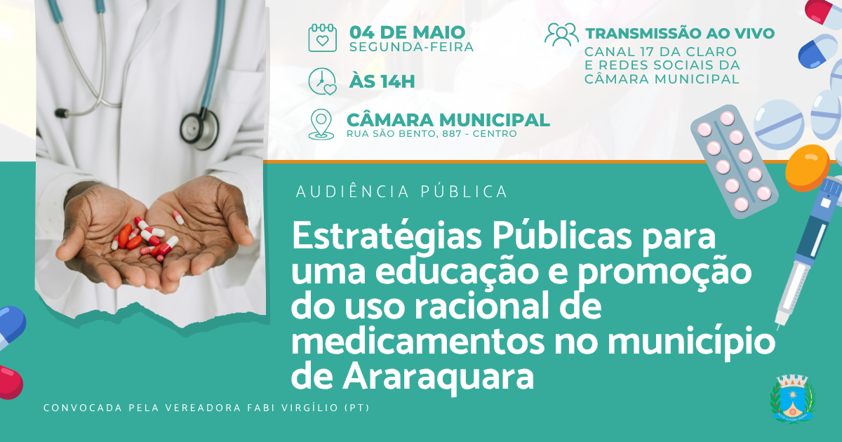 Câmara realiza Audiência Pública sobre uso racional de medicamentos